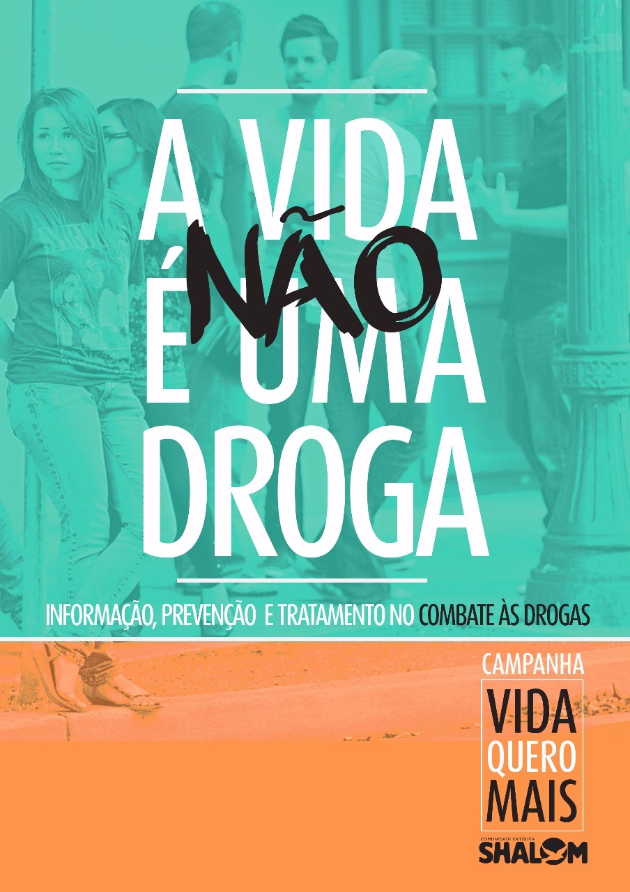 Campanha “Vida Quero Mais” vai até o Dia Internacional de Combate às Drogas, comemorado em 26 de junho